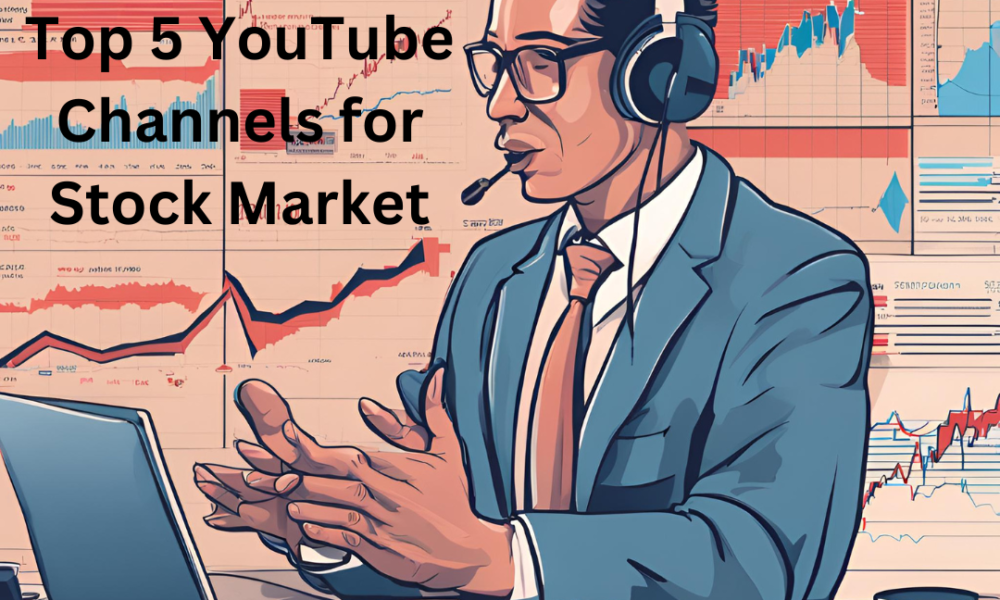 Top 5 YouTube Channels for Stock Market Learning in India