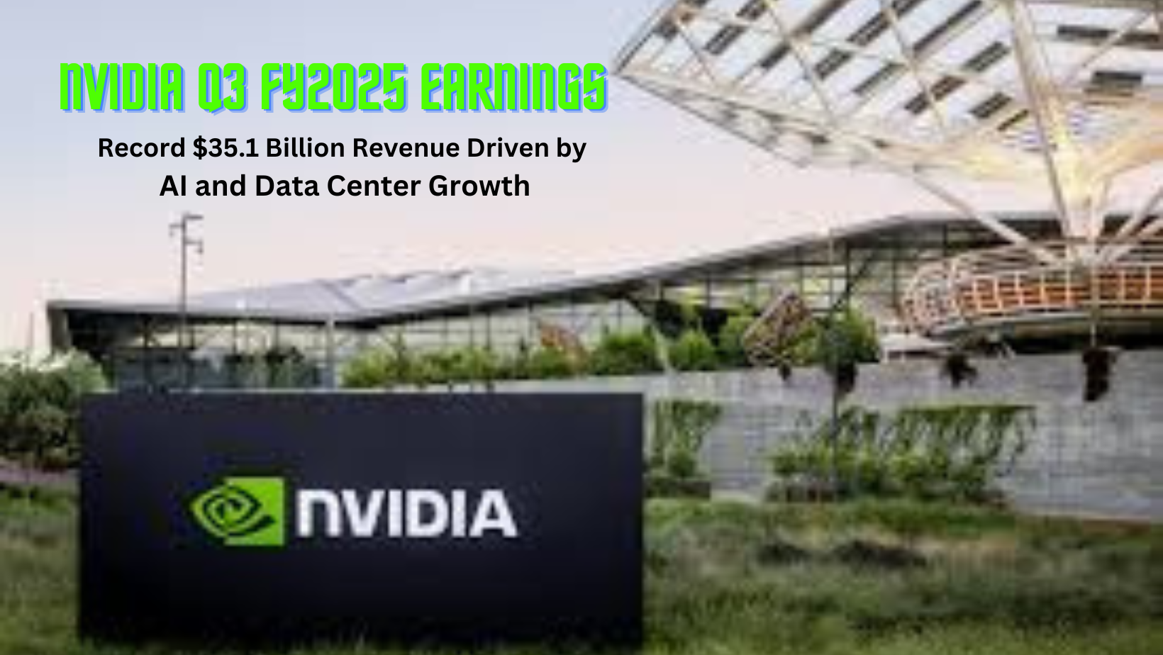 NVIDIA Q3 FY2025 Earnings: Record $35.1 Billion Revenue Driven by AI and Data Center Growth